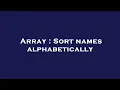 Array Sort names alphabetically