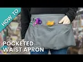 How to Make a Pocketed Waist Apron