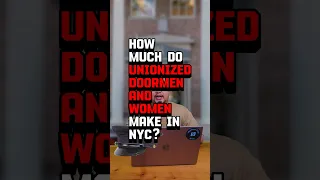 How much do Unionized Doormen make in NYC