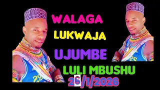 walaga lukwaja ujumbe wa luli 2026
