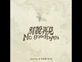 別說再見 - No goodbyes - Juice Boy & Tyson Yoshi