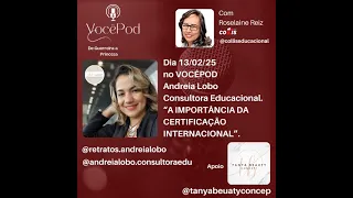 VocêPod 70 - A importância da certificação internacional