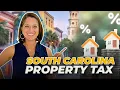 South Carolina Property Taxes What You NEED To Know