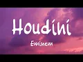 Download Lagu Eminem - Houdini (Lyrics)
