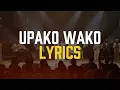 Lagu Upako Wako | Powerful Swahili Worship (Lyrics Video)