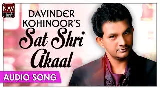 Sat Shri Akaal | Superhit Punjabi Song | Davinder Kohinoor | Priya Audio