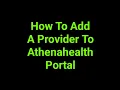 How To Add A Provider To Athenahealth Portal