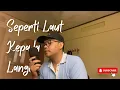 Lagu Seperti Laut Kepada Langit - Barsena Bestandhi | Eufoni Cover