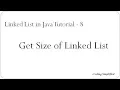 Linked List in Java 8 - Get size of list Length of Linked List