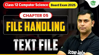 File Handling in Python - Text File Chapter 05 File Handling Class 12 Computer Science