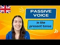 PASSIVE VOICE in the present tense in English