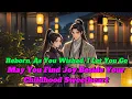 Download Lagu Reborn, As You Wished, I Let You Go—May You Find Joy Beside Your Childhood Sweetheart
