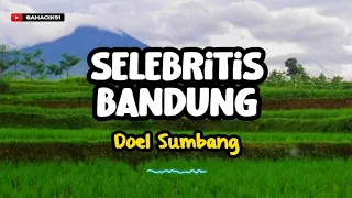 Download SELEBRITIS BANDUNG - DOEL SUMBANG MP3