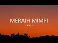 Lagu J-Rocks - Meraih Mimpi I Lirik Lagu Indonesia