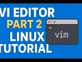 25 Mastering Vi Editor Part 2 Linux Command Line Tutorial