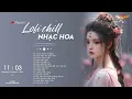 Download Lagu Vong Xuyên Bỉ Ngạn Lofi   | Nhạc Hoa  Lofi - TOP 15 Bản  Nhạc Trung Lofi  Hay Nhất TikTok 2024