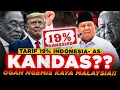 Lagu OGAH JADI BONEKA AS Seperti MALAYSIA!! Tarif 19% RI BATAL? Rugi 50 TRILIUN?!