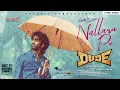 Download Lagu Nallaru Po | Dude | Pradeep Ranganathan | @SaiAbhyankkar | Tippu | Mohit Chauhan | Keerthiswaran