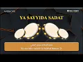 Download Lagu Karaoke Banjari || Ya Sayyida Sadat يَاسَيِّدَالسَّادَاتِ (Lirik)