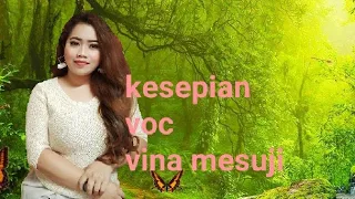 Download Dangdut kesepian cover#vina mesuji MP3