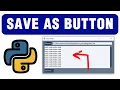 Save A File With Python PySimpleGUI - Tutorial 11