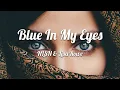 NLSN - Blue In My Eyes (Lyrics / Lyric Video) feat. Lisa Rowe
