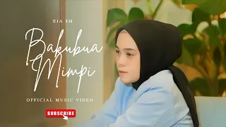 eja sm bakubua mimpi official music video 