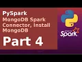 PySpark - MongoDB Spark Connector Install MongoDB use Spark to read NoSQL data