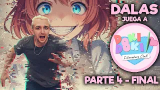 Dalas juega Doki Doki Literature Club (Parte 4: FINAL TRAUMA) En Directo