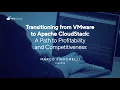 Transitioning from VMware to Apache CloudStack CloudStack European User Group 2024