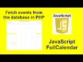 06 - How to fetch events from the database using PHP and MySQLi in JavaScript FullCalendar