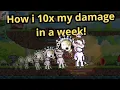 How i did 10x my damage in a week