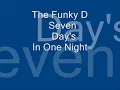The Funky D - Seven Day's In One Night (bbe)