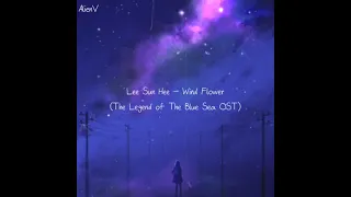 [Lirik Subindo] Lee Sun Hee - Wind Flower (The Legend of The Blue Sea OST)