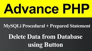 Delete Data from Database using Button MySQLi Procedural with Prepared Statement in PHP Hindi