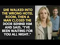Download Lagu She Walked Into The Wrong Hotel Room, Then A Man Closed The Door Behind Him And Said, “i’ve Been...