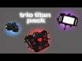 Download Lagu trio titan pack | Prisma3D 