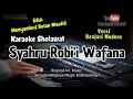 Download Lagu Syahrur Robbi Wafana Karaoke banjari lirik dan artinya