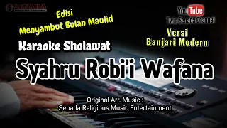 Download Syahrur Robbi Wafana Karaoke banjari lirik dan artinya MP3