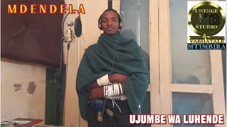 MDENDELA UJUMBE WA LUHENDE PRD LWENGE STUDIO MTIMBIRA 