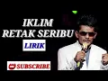 Download Lagu IKLIM - RETAK SERIBU || Lirik