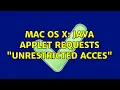 Mac OS X Java Applet requests unrestricted acces