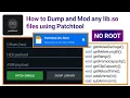How to Dump Modify lib so files using Patchtool No Root