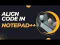 align code notepad