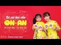 Lagu BÉ VUI HỌC VẦN ON AN - ĐỖ TUYẾT NHI - BÉ DÂU TÂY (Official Music Video)