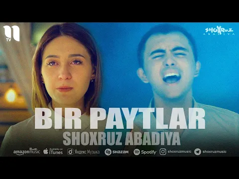 Download MP3 Shoxruz - Bir paytlar | Шохруз - Бир пайтлар [клип]