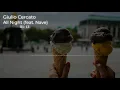 All Night (feat. Nave) - Giulio Cercato 🔥