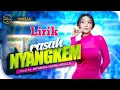 Download Lagu RASAH NYANGKEM - DIFARINA INDRA | ADELLA (Lirik) @rizqa_music