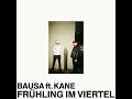 Frühling im Viertel 2.0 (feat. Kane) - Bausa