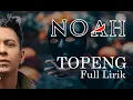 Download Lagu TOPENG NOAH ( Lirik )